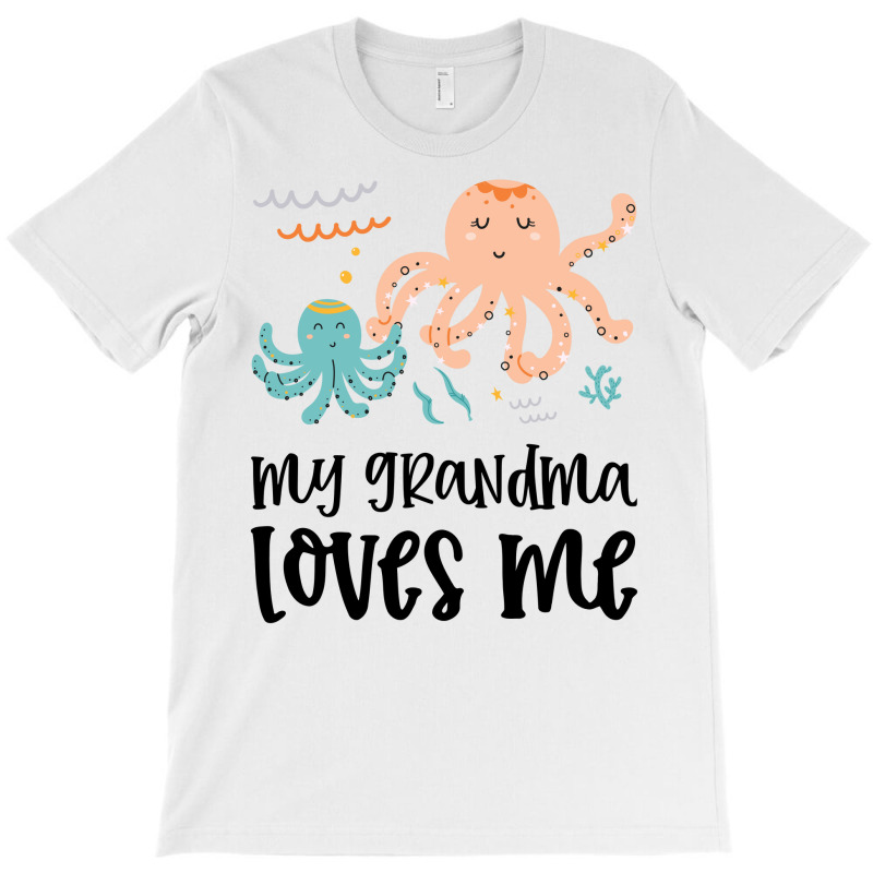 Octopus Grandma Loves Me T-Shirt by CueTrendyFinds | Artistshot