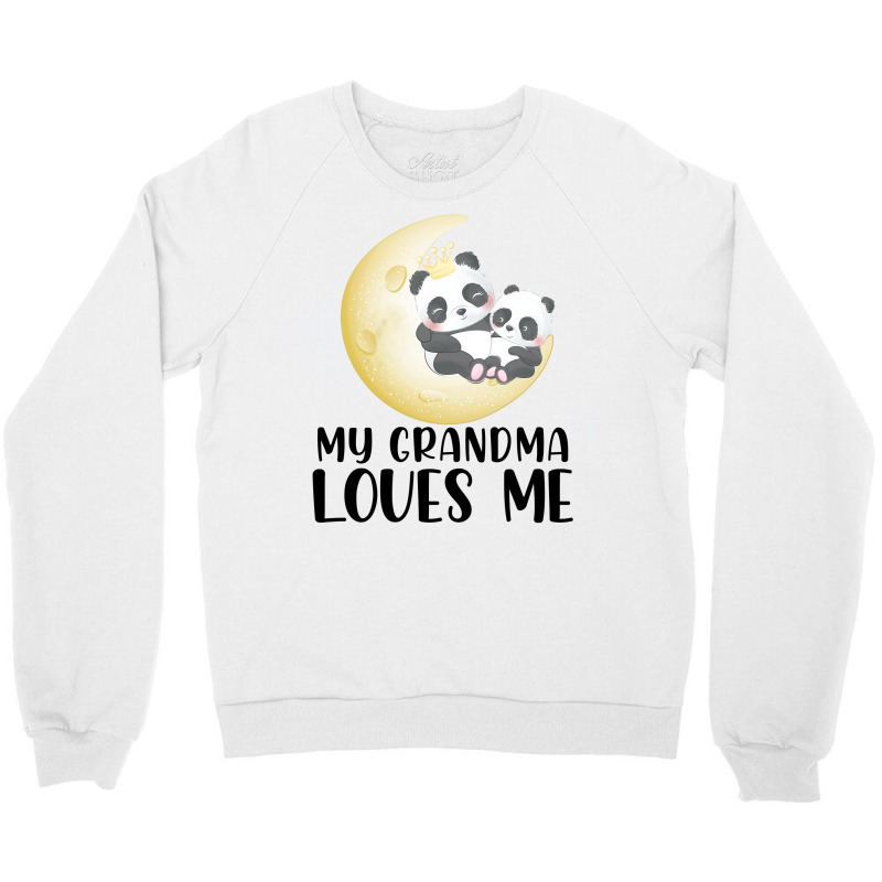 Panda Moon  Grandma Loves Me Crewneck Sweatshirt by CueTrendyFinds | Artistshot