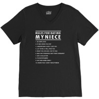 Rules For Dating My Niece V-neck Tee | Artistshot