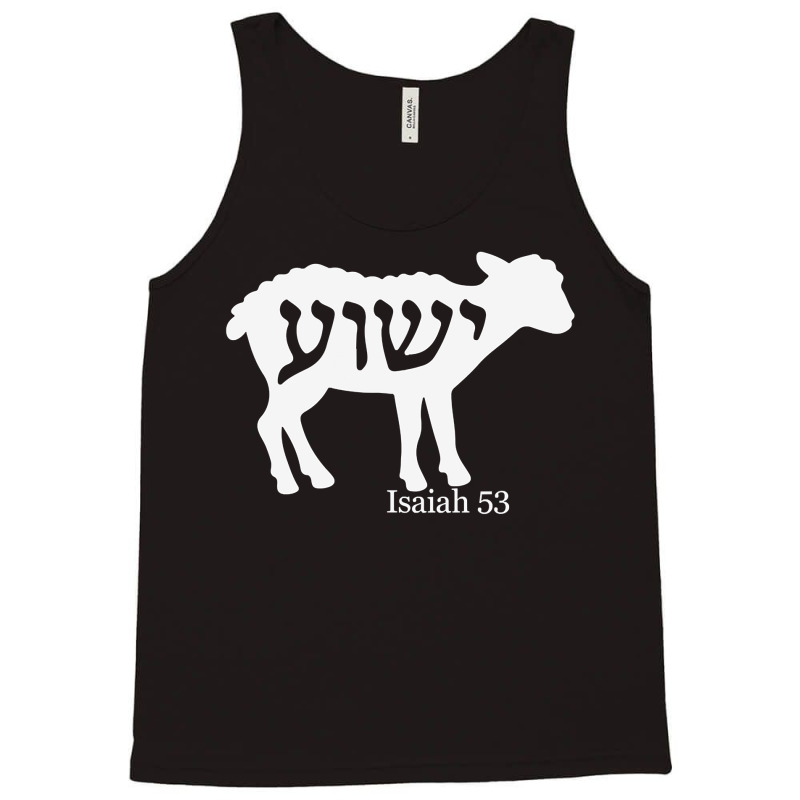 Isaiah 53 Lamb Yeshua Jesus T Shirt Tank Top by adam.troare | Artistshot