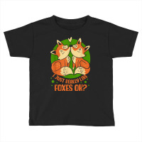 I Just Really Like Foxes Ok Sayings Fox Animal Lover T Shirt Toddler T-shirt | Artistshot