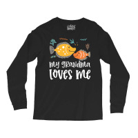 Ffish Grandma Loves Me Long Sleeve Shirts | Artistshot