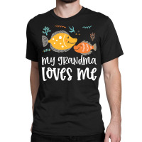 Ffish Grandma Loves Me Classic T-shirt | Artistshot