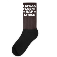 I Speak Fluent Rap Lyrics Socks | Artistshot