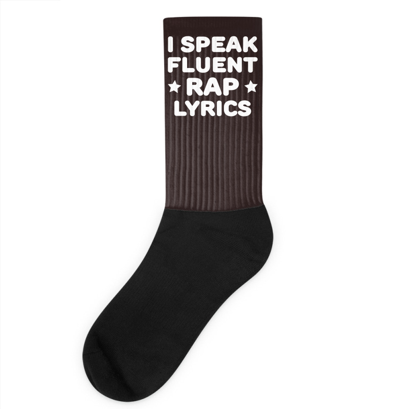 I Speak Fluent Rap Lyrics Socks | Artistshot