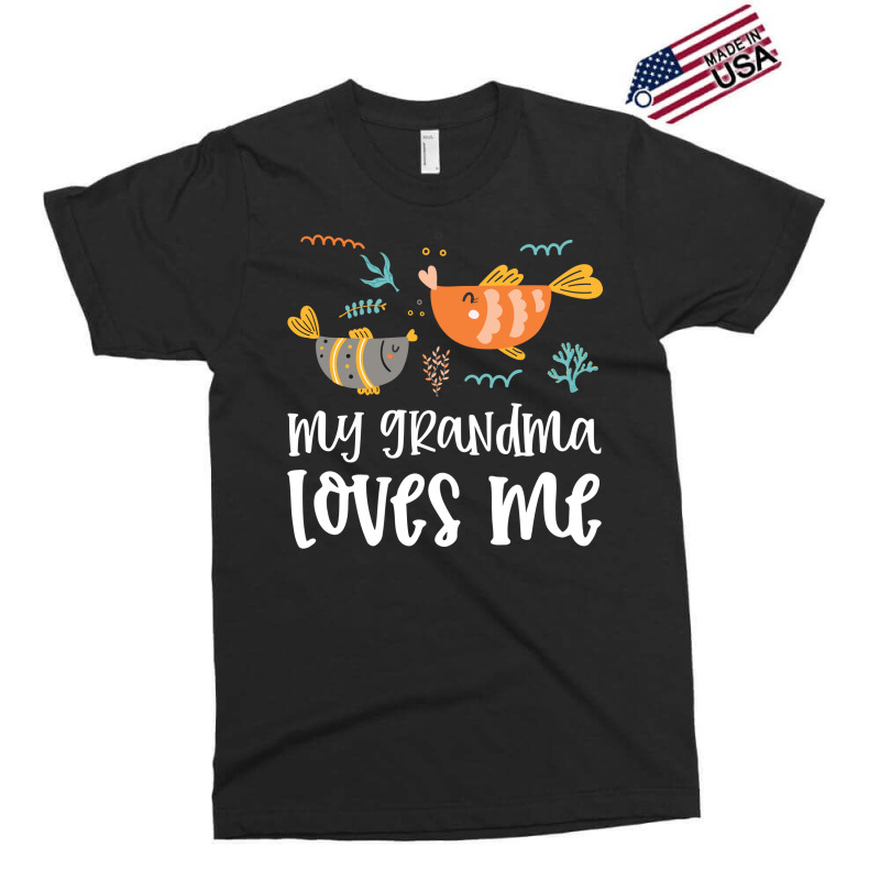 Fish Grandma Loves Me Exclusive T-shirt by CueTrendyFinds | Artistshot