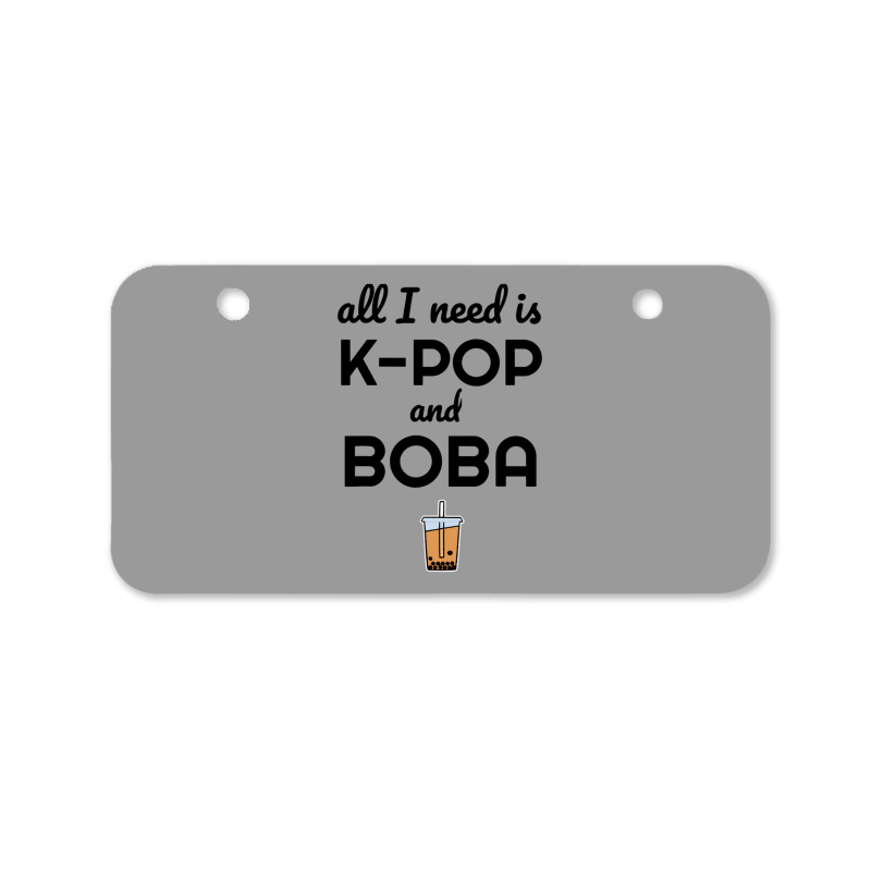 All I Need Is K Pop And Boba Bubble Tea Funny Bicycle License Plate | Artistshot