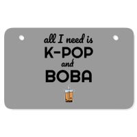 All I Need Is K Pop And Boba Bubble Tea Funny Atv License Plate | Artistshot