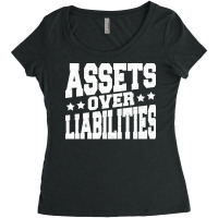 Assets Over Liabilities Women's Triblend Scoop T-shirt | Artistshot