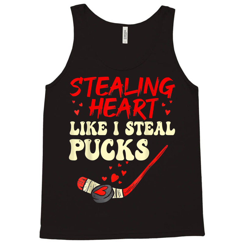 Stealing Heart Like I Steal Pucks Shirt Valentines Day Hocky T Shirt Tank Top | Artistshot