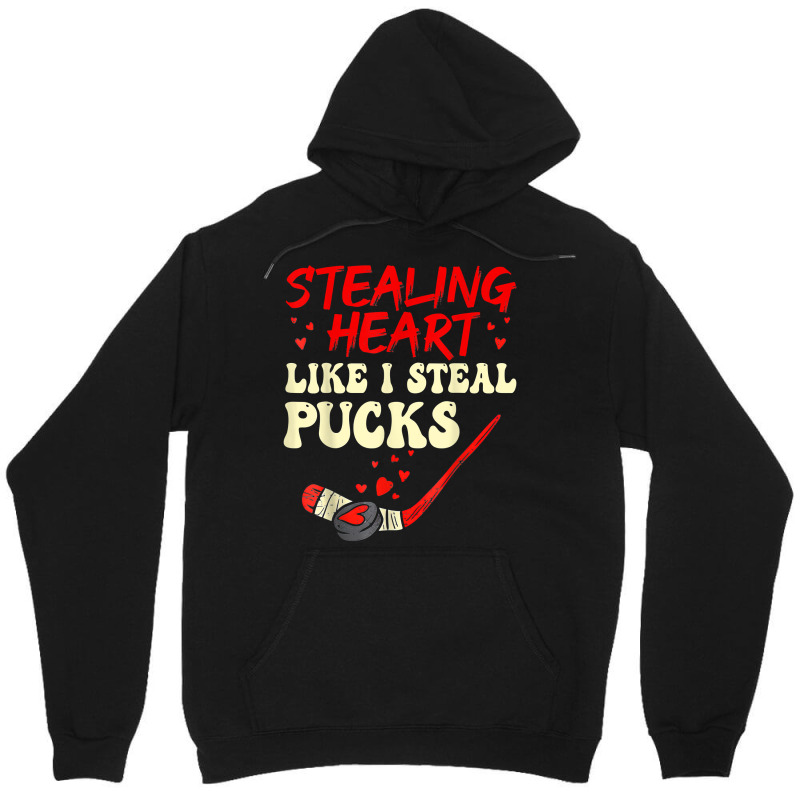 Stealing Heart Like I Steal Pucks Shirt Valentines Day Hocky T Shirt Unisex Hoodie | Artistshot