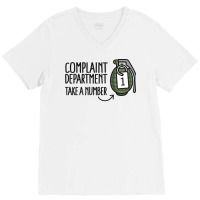 Complaint Department Take A Number Hand Grenade V-neck Tee | Artistshot