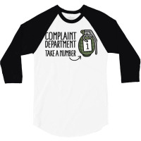 Complaint Department Take A Number Hand Grenade 3/4 Sleeve Shirt | Artistshot