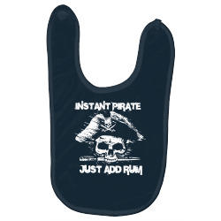 instant pirate just add rum Baby Bibs | Artistshot