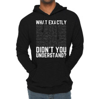 What Exactly Didn't You Understand Electronics Pcb Engineer T Shirt Lightweight Hoodie | Artistshot