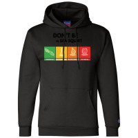 Don't Be A Sea Squirt Champion Hoodie | Artistshot