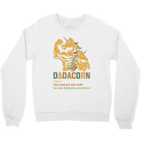 Family Dadacorn Fathers Day Crewneck Sweatshirt | Artistshot