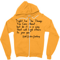 Fight For The Things You Care About Zipper Hoodie | Artistshot