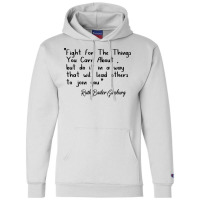 Fight For The Things You Care About Champion Hoodie | Artistshot