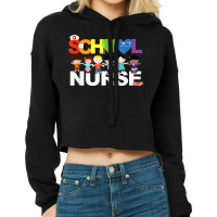 Elementary School Registered Nurse Back To School Nursing T Shirt Cropped Hoodie | Artistshot