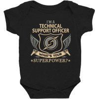 Limited Edition Technical Support Officer T Shirt - Superpower Gift It Baby Bodysuit | Artistshot