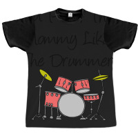 Im Proof That Mommy Liked The Drummer Pink Drum Set Graphic T-shirt | Artistshot