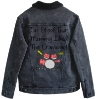 Im Proof That Mommy Liked The Drummer Pink Drum Set Unisex Sherpa-lined Denim Jacket | Artistshot