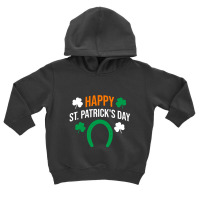 Happy St  Patricks Day Toddler Hoodie | Artistshot