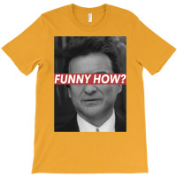 Funny How Classic T-shirt | Artistshot