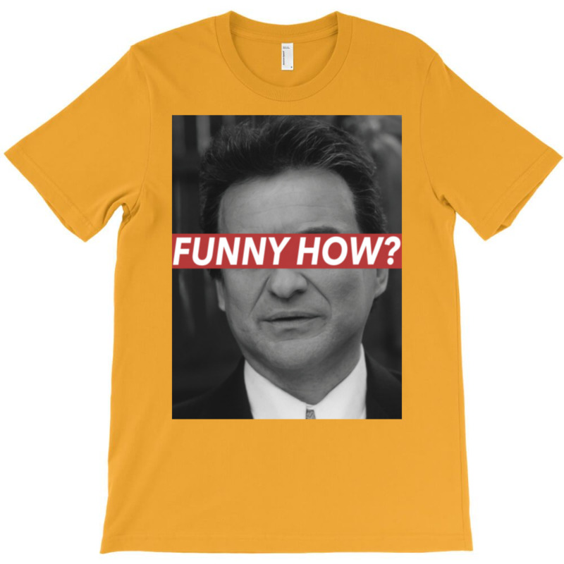 Funny How Classic T-shirt | Artistshot