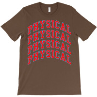 Lets Get Physical. 80s Pop. T-shirt | Artistshot