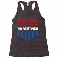 No Vote No Mofongo Funny Election Humor Voting Politics T Shirt Racerback Tank | Artistshot