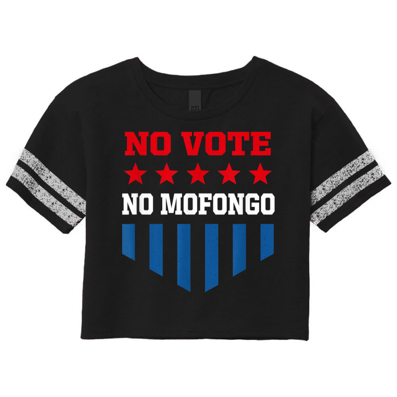 No Vote No Mofongo Funny Election Humor Voting Politics T Shirt Scorecard Crop Tee by katheleenweb0 | Artistshot