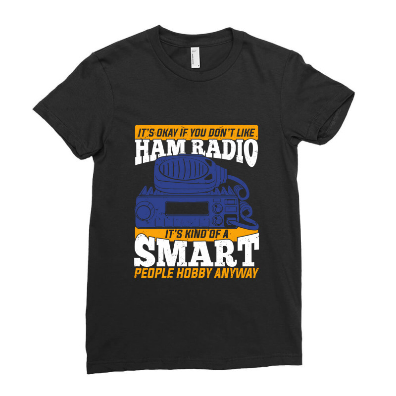 Ham Radio Operator Amateur Hams Gift Ladies Fitted T-Shirt by ClarityDade | Artistshot