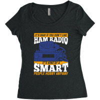 Ham Radio Operator Amateur Hams Gift Women's Triblend Scoop T-shirt | Artistshot