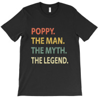 Poppy The Man The Myth The Legend T-shirt | Artistshot