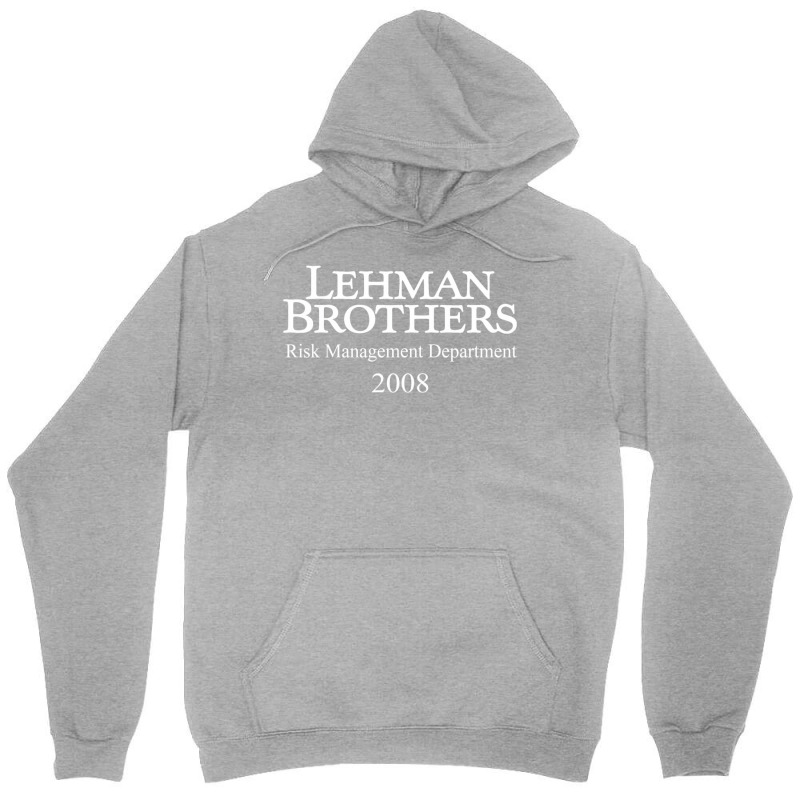 Lehman Brothers Risk Management Department 2008 Financial Crisis  Pull Unisex Hoodie | Artistshot