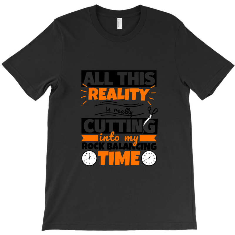 Rock Balancing Funny Saying Hob1 T-shirt | Artistshot