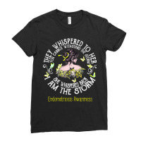 Hot Trend Women She Whispered I Am The Storm Endometriosis Awareness Ladies Fitted T-shirt | Artistshot