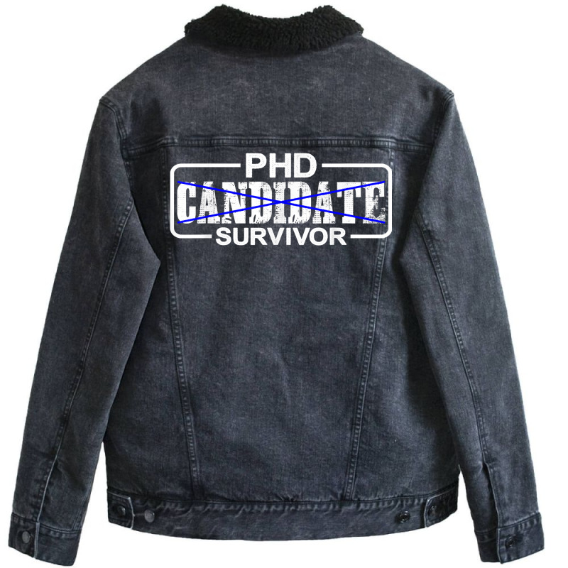 Phd Candidate Survivor   T Shirt Unisex Sherpa-lined Denim Jacket | Artistshot