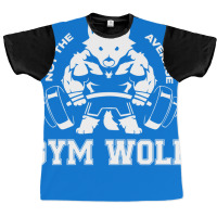 Not The Average Gym Wolf Graphic T-shirt | Artistshot