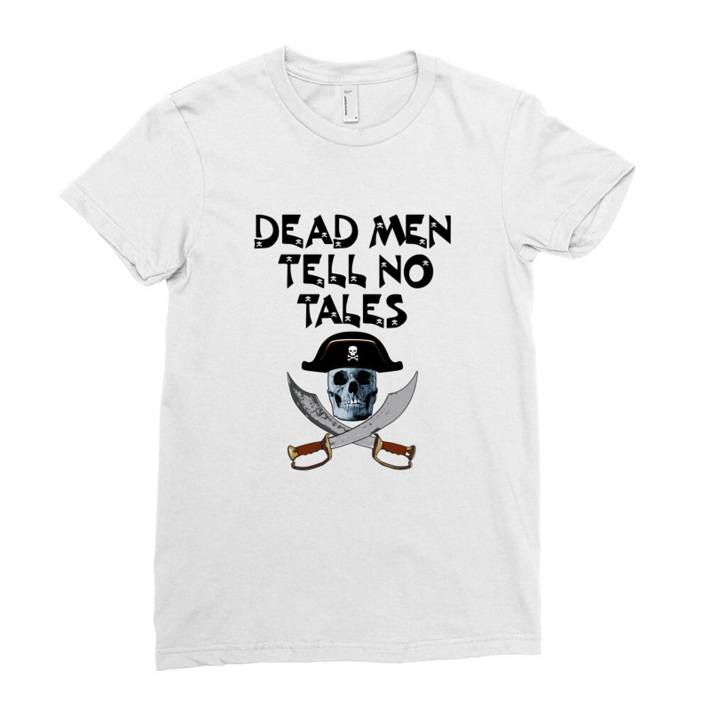 Dead Men Tell No Tales Black Ladies Fitted T-shirt | Artistshot