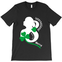 Intrnational Women's Day T-shirt | Artistshot