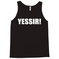 Yessir  Slang Yes Sir Tank Top | Artistshot