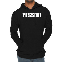 Yessir  Slang Yes Sir Lightweight Hoodie | Artistshot