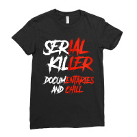 Serial Killer Documentaries And Chill Halloween Men Women Zip Hoodie Ladies Fitted T-shirt | Artistshot