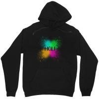 Holi Unisex Hoodie | Artistshot