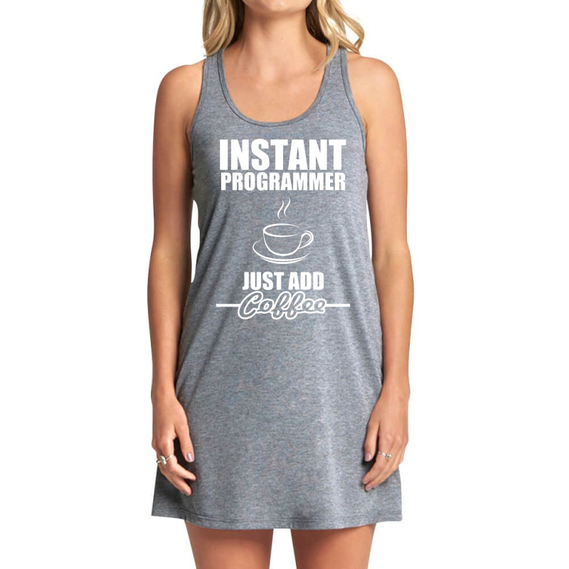 Instant Programmer Just Add Coffee Tank Dress by dinugraha | Artistshot