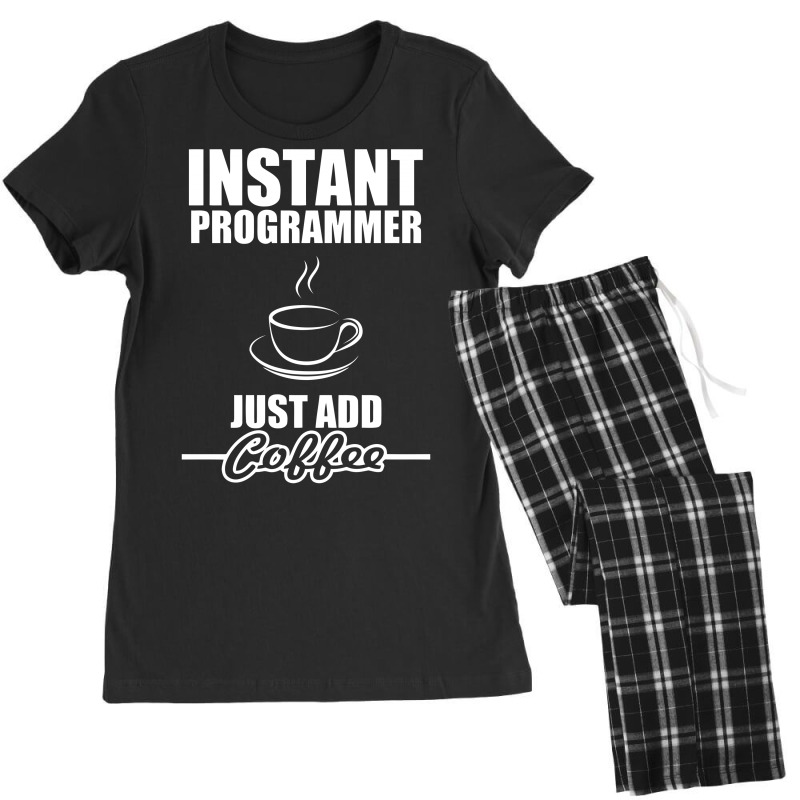 Instant Programmer Just Add Coffee Women's Pajamas Set by dinugraha | Artistshot