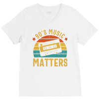 90s Music Matters Classic V-neck Tee | Artistshot